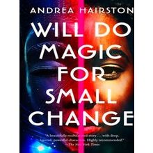 Will Do Magic For Small Change