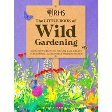 Rhs The Little Book Of Wild Gardening