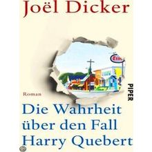 Die Wahrheit Uber Den Fall Harry Quebert - Joel Dicker