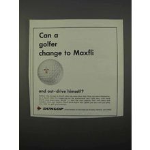 1966 Dunlop Maxfli Golf Balls Ad - Can A Golfer Change