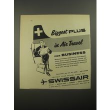 1956 Swissair Airlines Ad - Biggest plus in Air Travel for Business