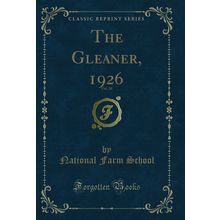 The Gleaner, 1926, Vol. 26 (Classic Reprint)
