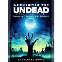 A History Of The Undead