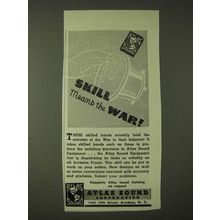 1943 Atlas Sound Corporation Ad - Skill means the war