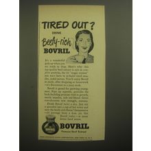 1946 Bovril Beef Extract Ad - Tired out? Drink Beefy-rich Bovril
