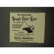 1951 Hotel Roosevelt Ad - The glamorous Rough Rider Room