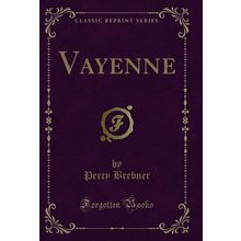 Vayenne (Classic Reprint)