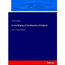 A new Display of the Beauties of England