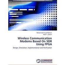 Wireless Communication Modems Based on Sdr Using Fpga