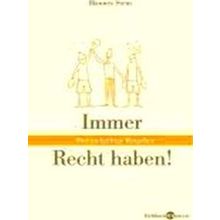 Endlich Recht Haben