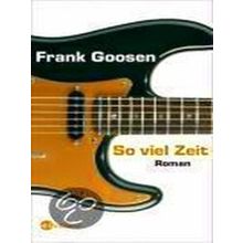 Goosen, F: So Viel Zeit