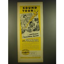 1945 Pennzoil Oil Ad - Sound Your ..and expect something special with Pennzoil