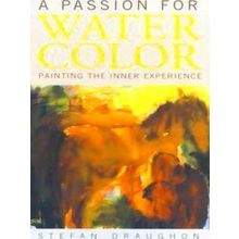 A Passion For Watercolor