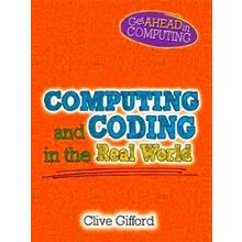 Computing And Coding In The Real World Get Ahead In Computing