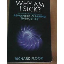 Why Am I Sick? - Paperback NEW Richard Flook 2013-09-30