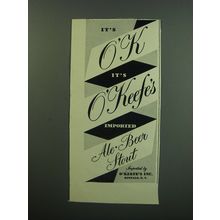 1949 O'Keefe's Beer Ad - It's OK it's O'Keefe's imported Ale Beer Stout