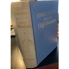 Book of the High Mountains - Lowell Thomas - HC-1964