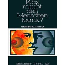 Was Macht Den Menschen Krank?