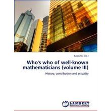 Who's who of well-known mathematicians (Volume Iii)