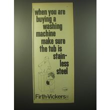 1965 Firth-Vickers Stainless Steel Ad - When you are buying a washing machine