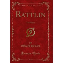 Rattlin: The Reefer (Classic Reprint)