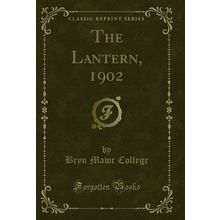 The Lantern, 1902 (Classic Reprint)