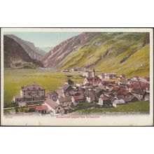 Andermatt gegen das Urnerloch, 1907 - Photoglob AK