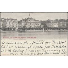 Hotel Schweizerhof, Lucerne, 1903 - Edition Illustrato CPA
