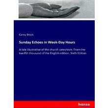 Sunday Echoes in Week-Day Hours