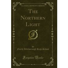 The Northern Light (Classic Reprint)