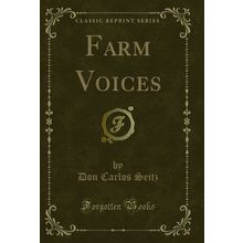 Farm Voices (Classic Reprint)