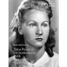 Zofia Posmysz: Die Schreiberin 7566