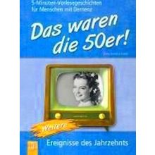 5-Minuten-Vorlesegeschichten Fur Menschen Mit Demenz: Das Waren Die 50Er! 02