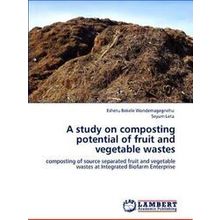 A study on composting potential of fruit and vegetable wastes