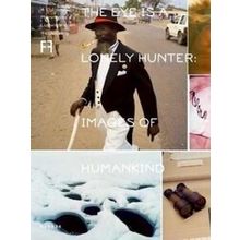 The Eye Is A Lonely Hunter