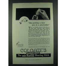 1919 Colgate's Handy Grip Shaving Stick Ad - Like Putting a New Pen In