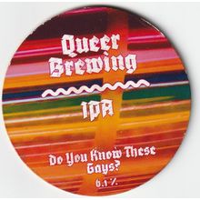 USED KEG CLIP FRONT - QUEER BREWING - DO YOU KNOW THESE GAYS IPA