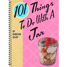 101 Things To Do With A Jar