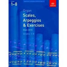 Abrsmscales & Arpeggios: Organ Scales, Arpeggios and Exercises