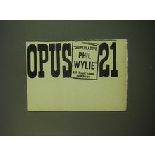 1949 Opus 21 Book by Phil Wylie Advertisement - Superlative