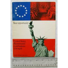 Your Opportunity. United States Bicentennial Celebrations 1776-1976