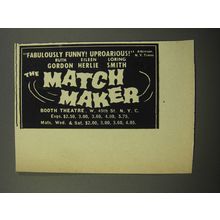 1956 The Match Maker Play Ad - Fabulously Funny! Uproarious!