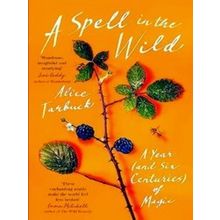 A Spell In The Wild