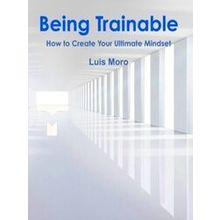 Being Trainable - Luis Moro