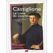 Le Livre Du Courtisan - Baldassare Castiglione