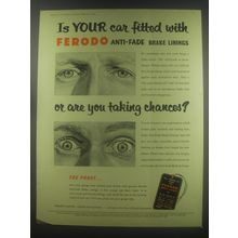 1954 Ferodo Anti-fade brake linings Ad - Is your car fitted with Ferodo