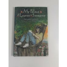 My Palace Of Leaves in Sarajevo By Marybeth Loribiecki 1st 1997 hardcover