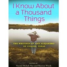 Wittliff Collections Literary Series: I Know About a Thousand Things