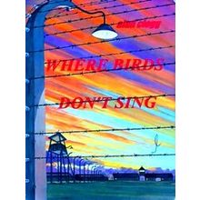 Where Birds Don't Sing