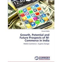 Growth, Potential and Future Prospects of M-Commerce in India - Bathla Devesh